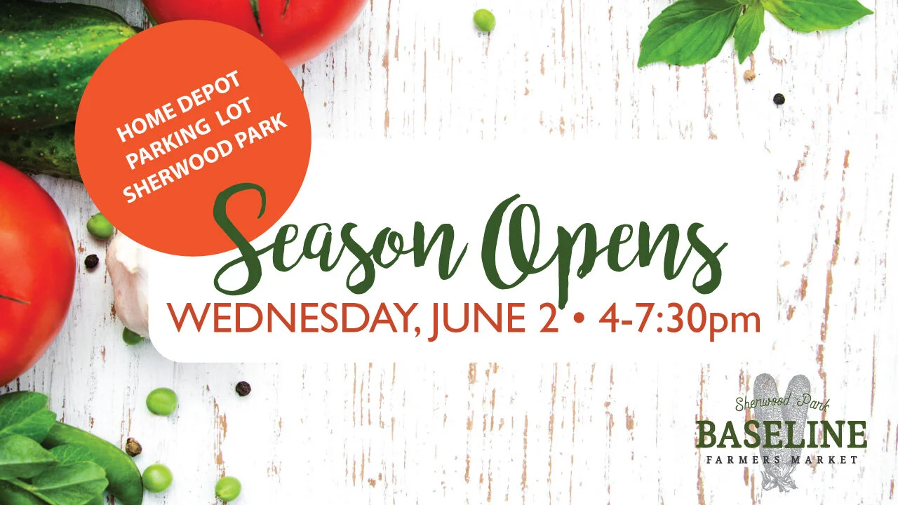 Baseline Farmers Market Sherwood Park - Vendors June 9, 2021