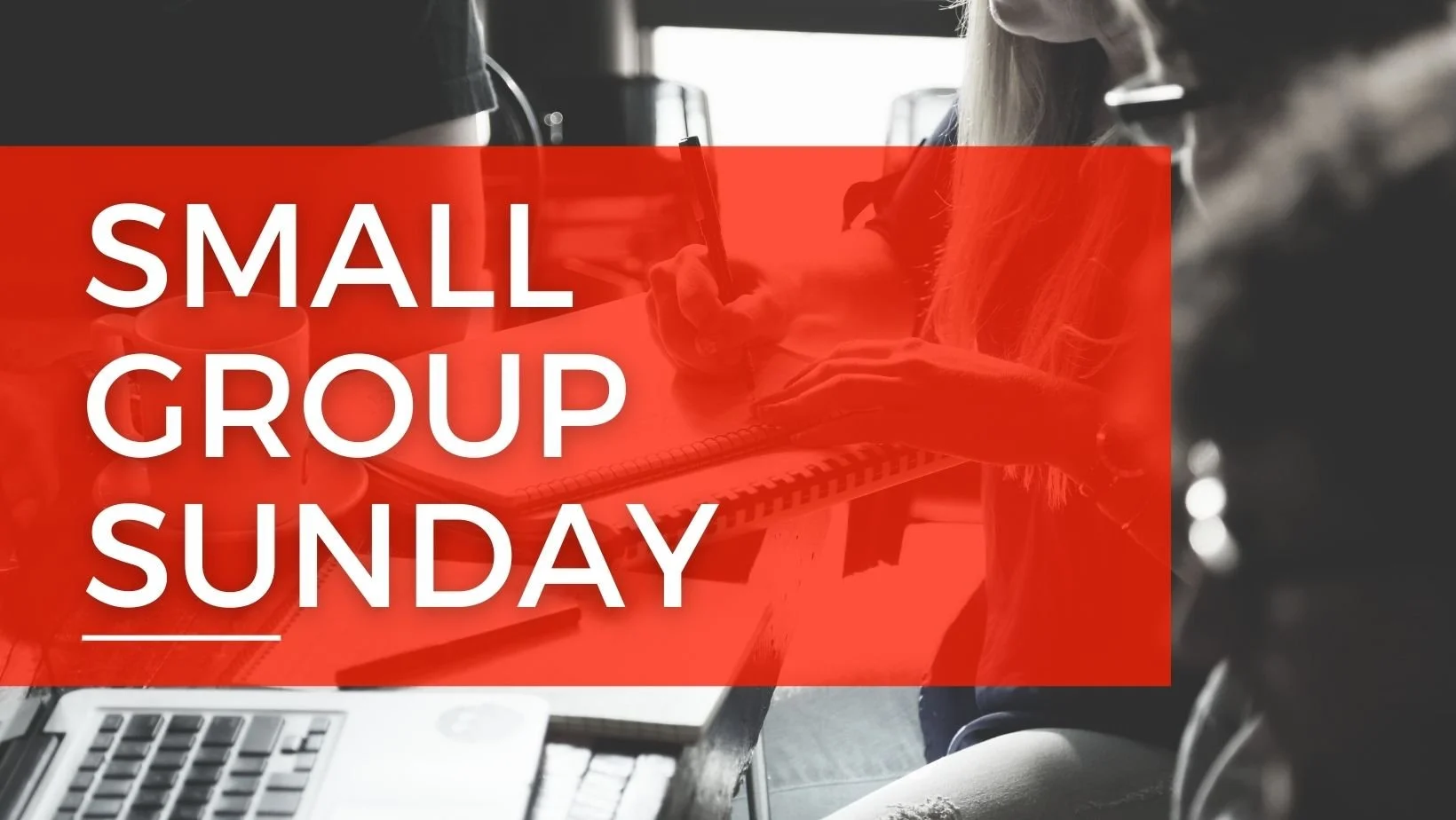Small Group Sunday