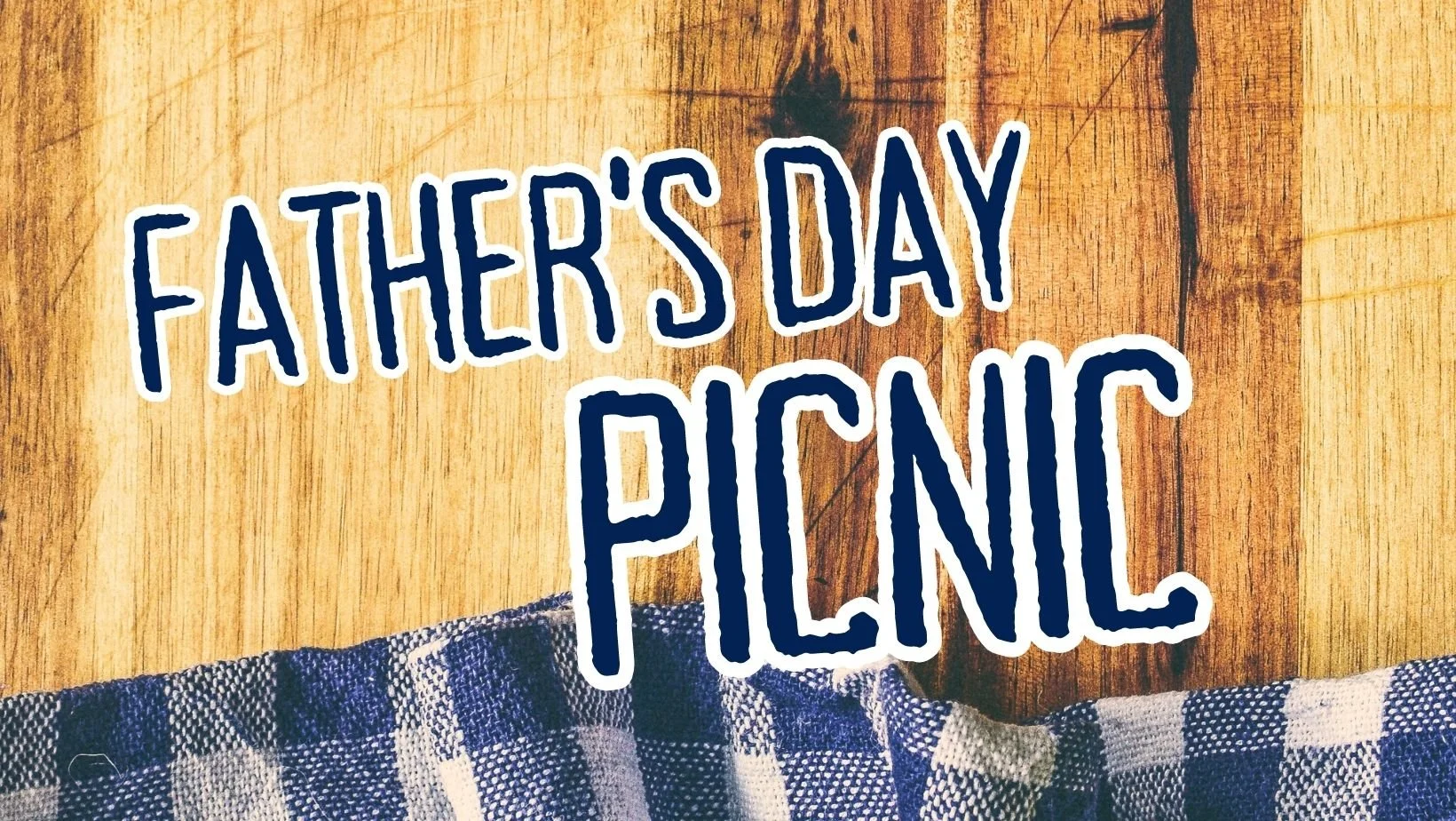 FATHER'S DAY PICNIC