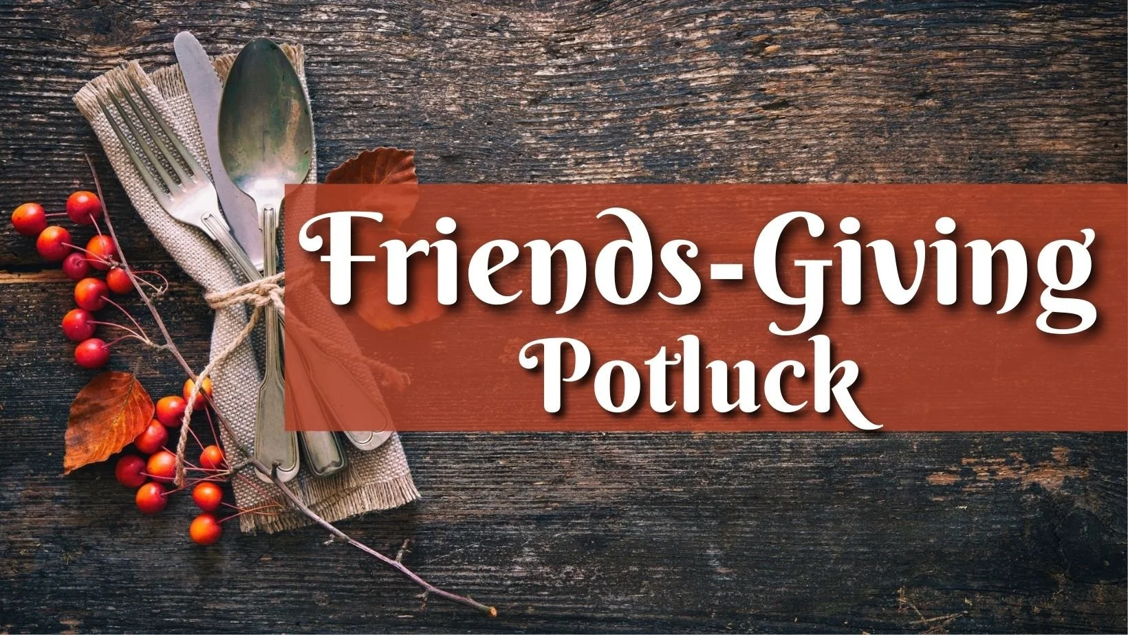 Friends-Giving Potluck