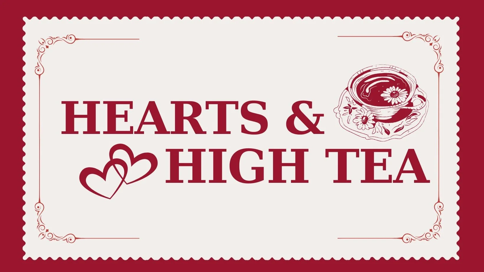Hearts &amp; High Tea