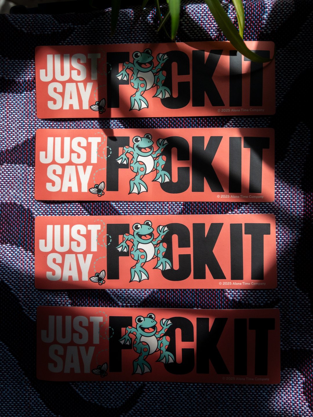 Just Say F*ck It - Bumper Sticker