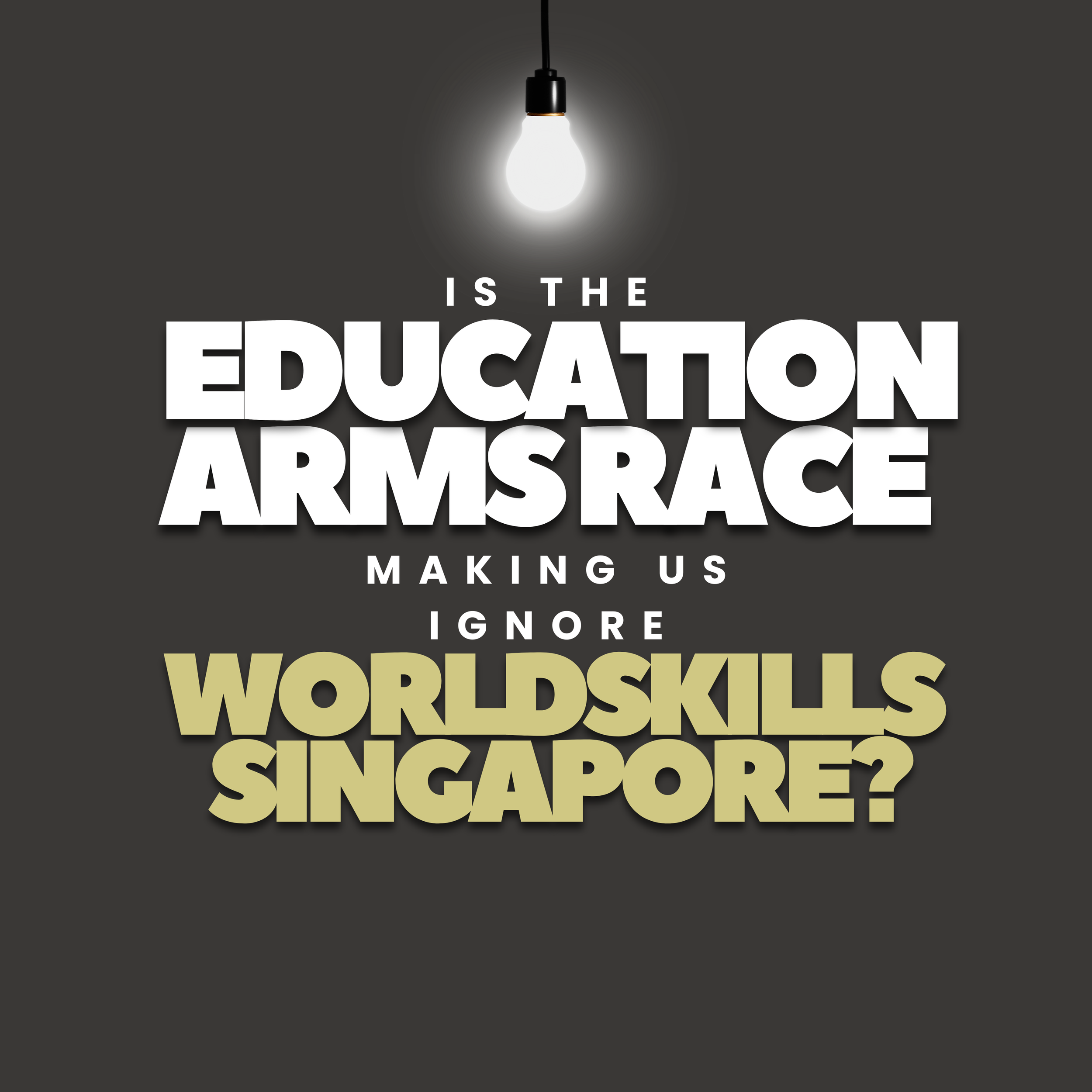 $8,000 Mortgages and Double Tuition: Is the Academic Arms Race Making Us Ignore WorldSkills Singapore Champions?