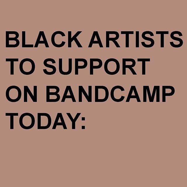 Support Black Artists On Bandcamp.com Today.