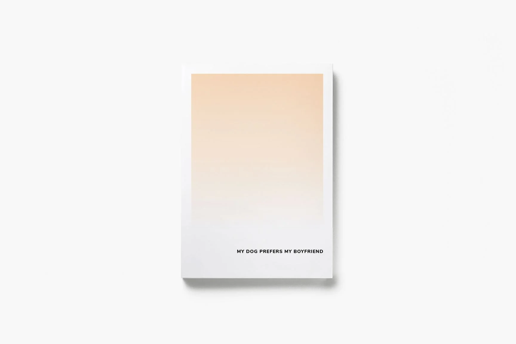 Notebook for Creatives - MY DOG PREFERS MY BOYFRIEND