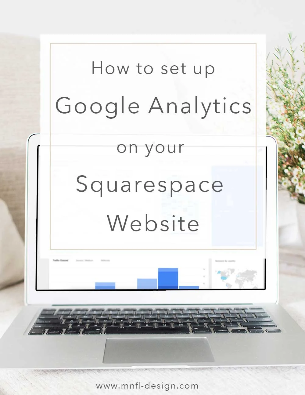 How To Set Up Google Analytics On Your Squarespace Website Emilia Ohrtmann Just follow these 4 simple steps to install google analytics into the backend of your squarespace site and you'll be good to go! emilia ohrtmann