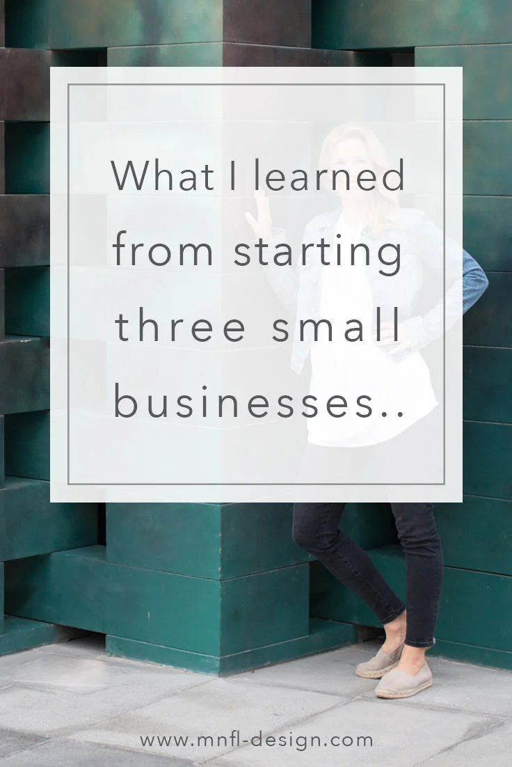 What-I-learned-from-starting-3-small-businesses.jpg | MNFL Design