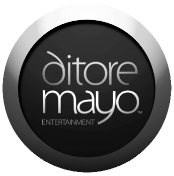 DITORE MAYO ENTERTAINMENT