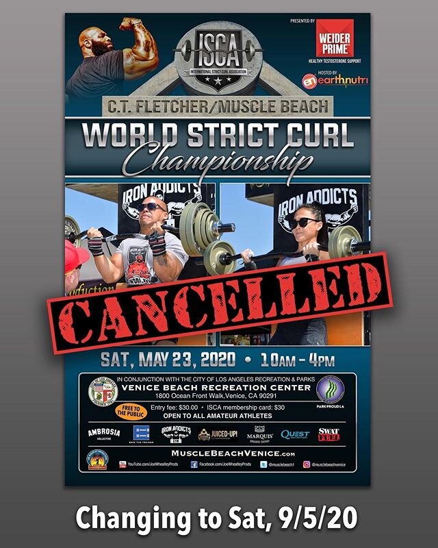 💪💥 IT'S STILL OUR SET 💥💪 Due to City/Rec. &amp; Park enforced &quot;social distancing, crowd gathering&quot; restrictions, CT Fletcher's ISCA World Strict Curl Championship originally postponed to Saturday Sept. 5, 2020, is now CANCELLED.

Any re