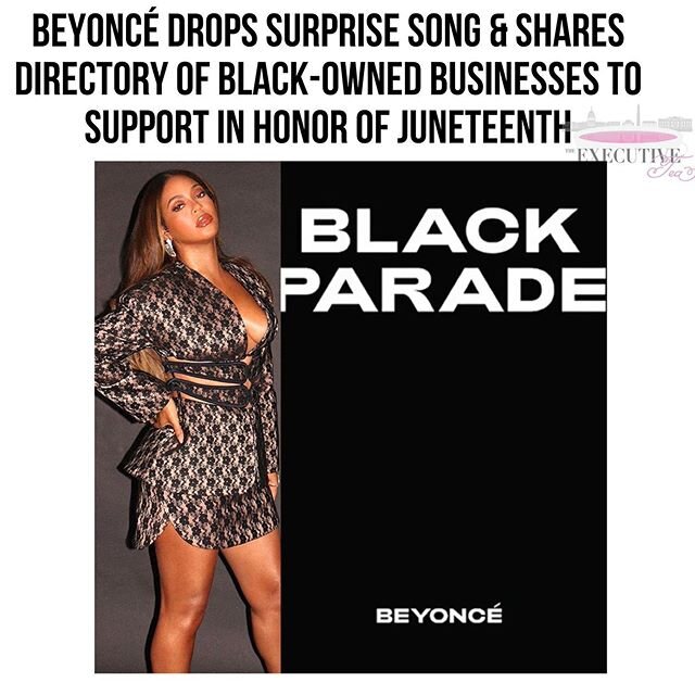 In honor of Juneteenth, Beyoncé dropped a song called &ldquo;Black Parade&rdquo; and provided a directory of Black-owned businesses on her website. READ MORE ABOUT IT, link in bio! 📲
&mdash;&mdash;&mdash;&mdash;&mdash;&mdash;&mdash;&mdash;&mdash;&m