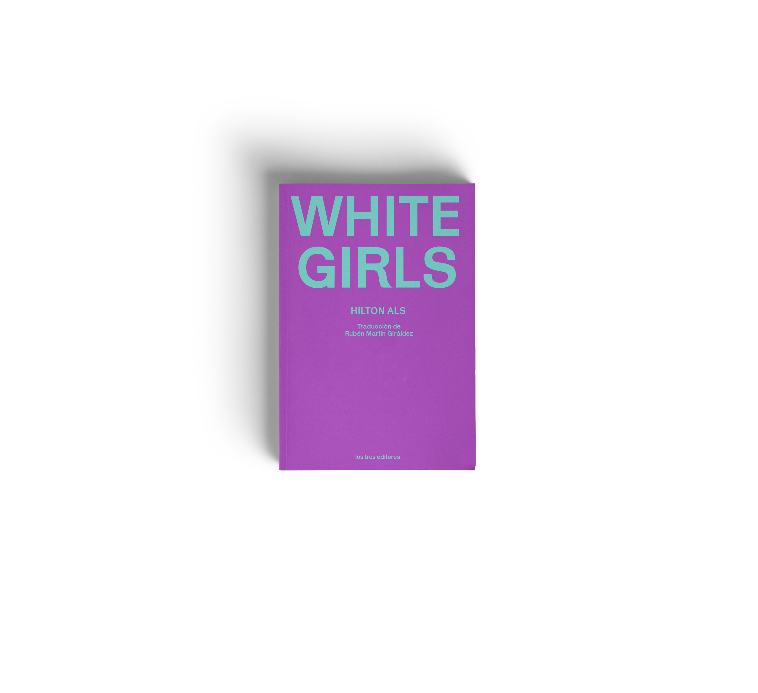 White Girls - Hilton Als