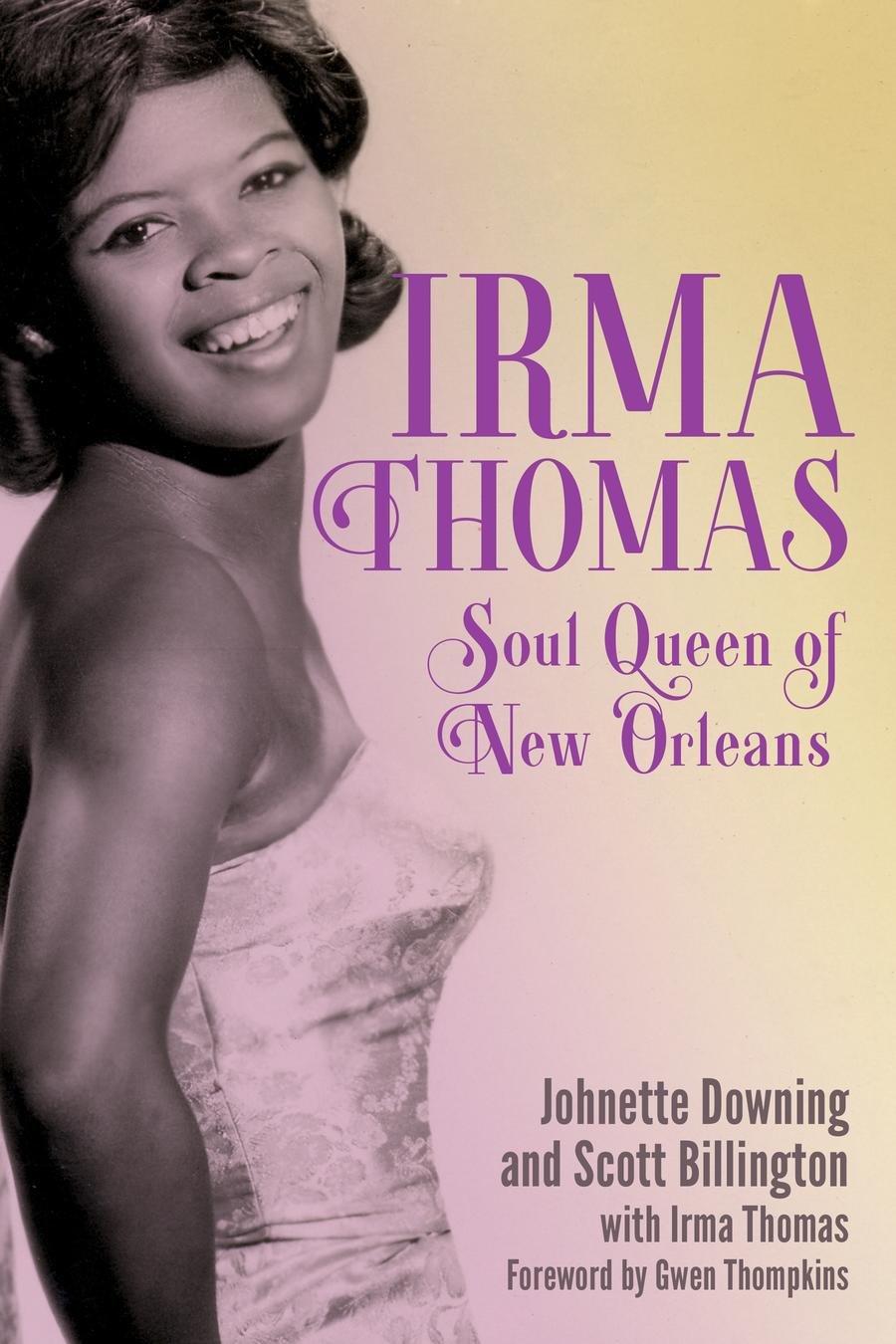 New Book Announcement - Irma Thomas, Soul Queen of New Orleans