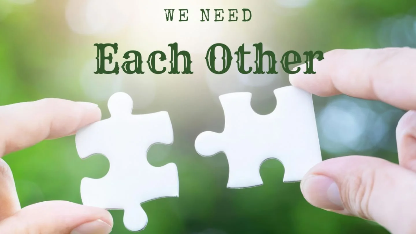 We Need Each Other