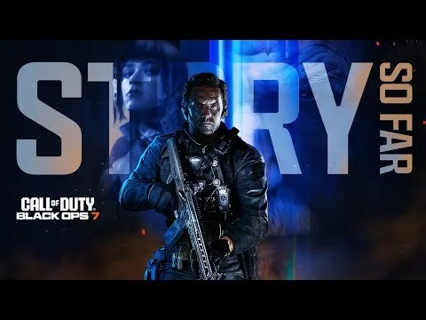 Call of Duty: Black Ops 7 | Story So Far Trailer