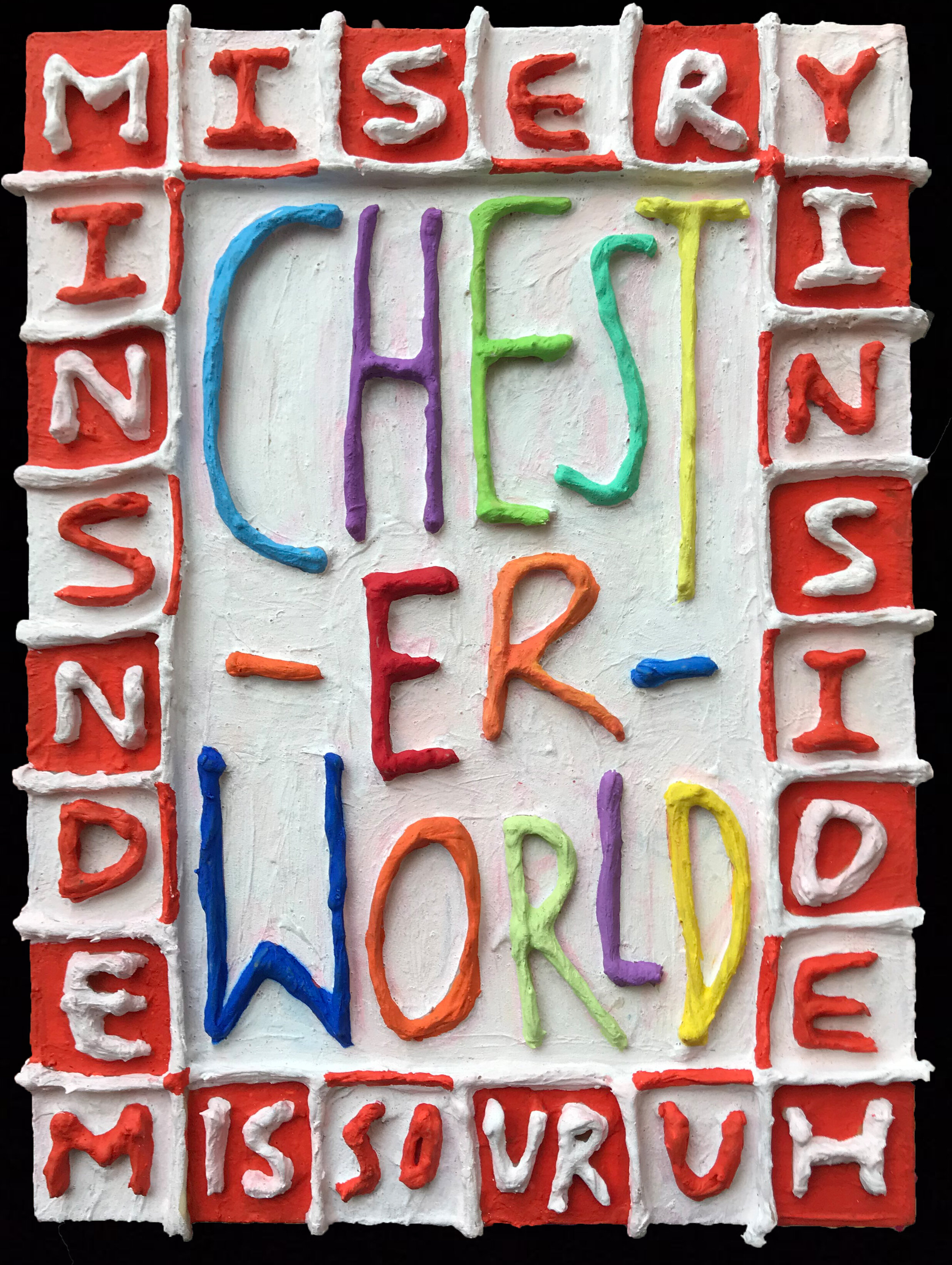 CHEST-ER-WORLD (MISERY INSIDE MISSOURUH)