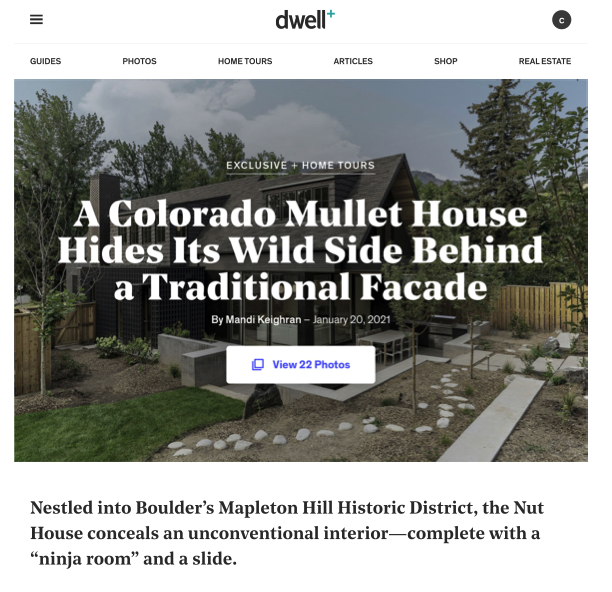 Dwell Magazine article featuring the Nut House, interiors by Saltwolf, "A Colorado Mullet House Hides Its Wild Side Behind a Traditional Facade," showing the exterior of a house with a traditional appearance and a landscaped yard.