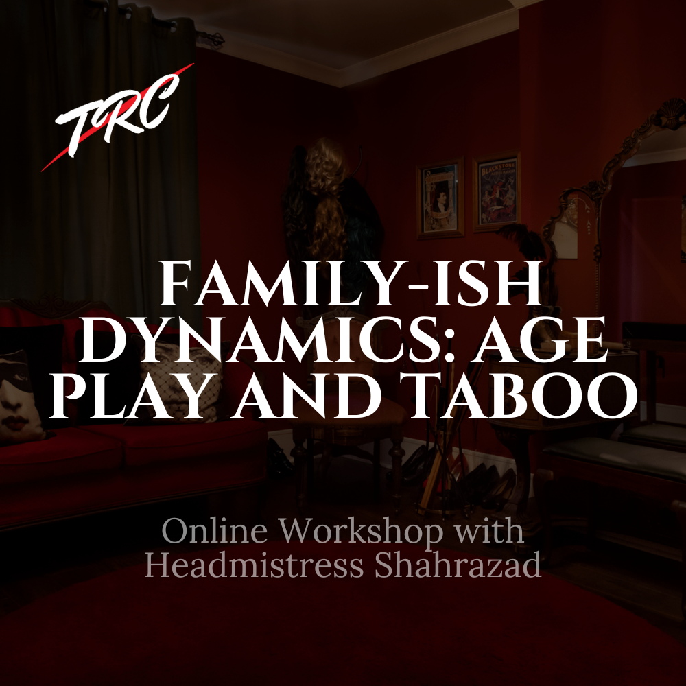 Family-ish Dynamics: Age Play and Taboo
