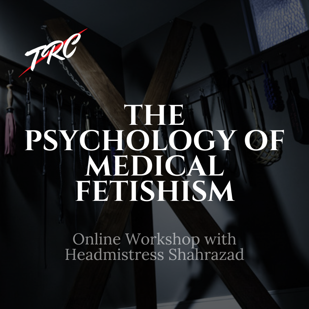 The Psychology of Medical Fetishism