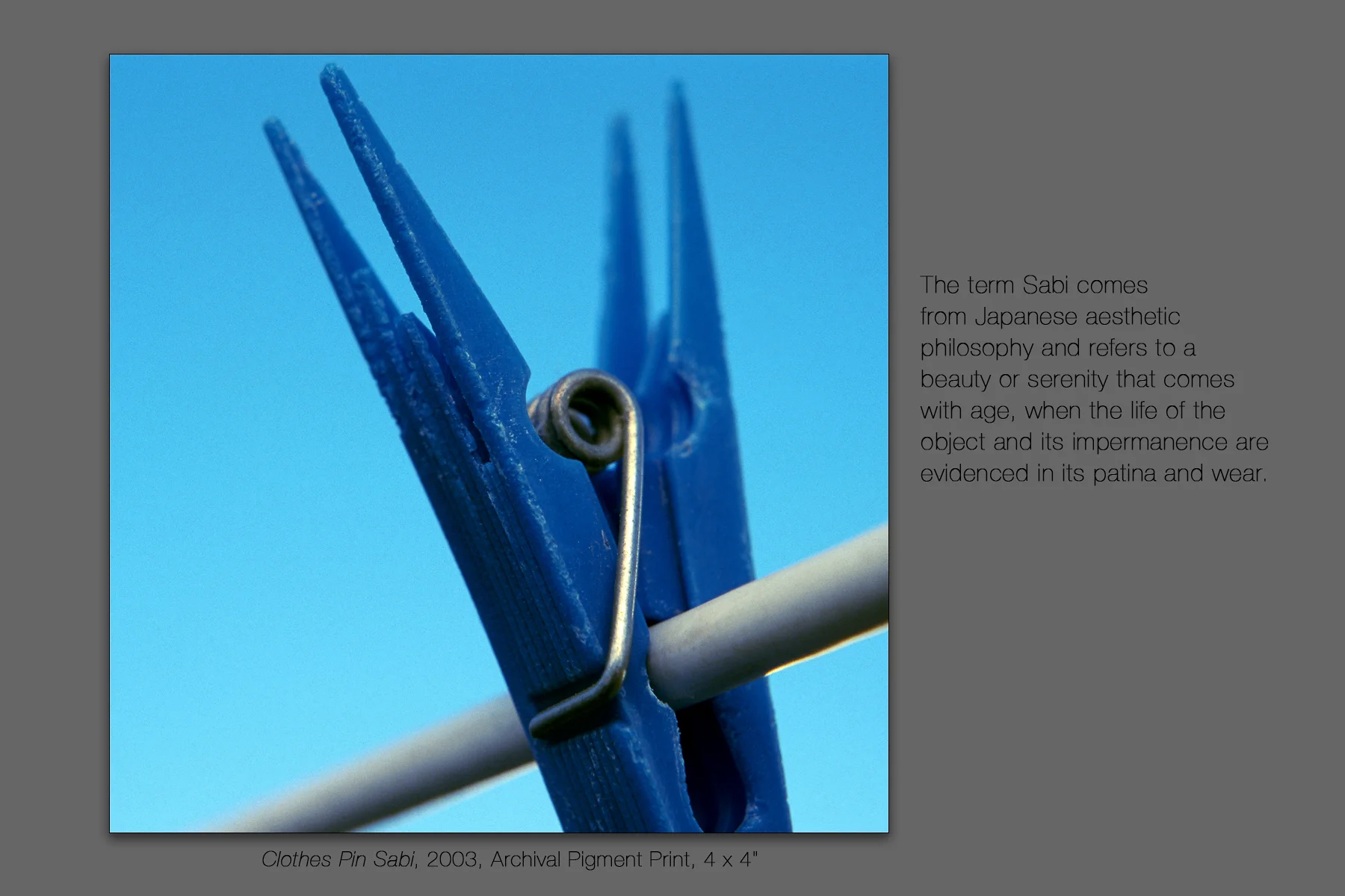 Clothes Pin Sabi, 2003