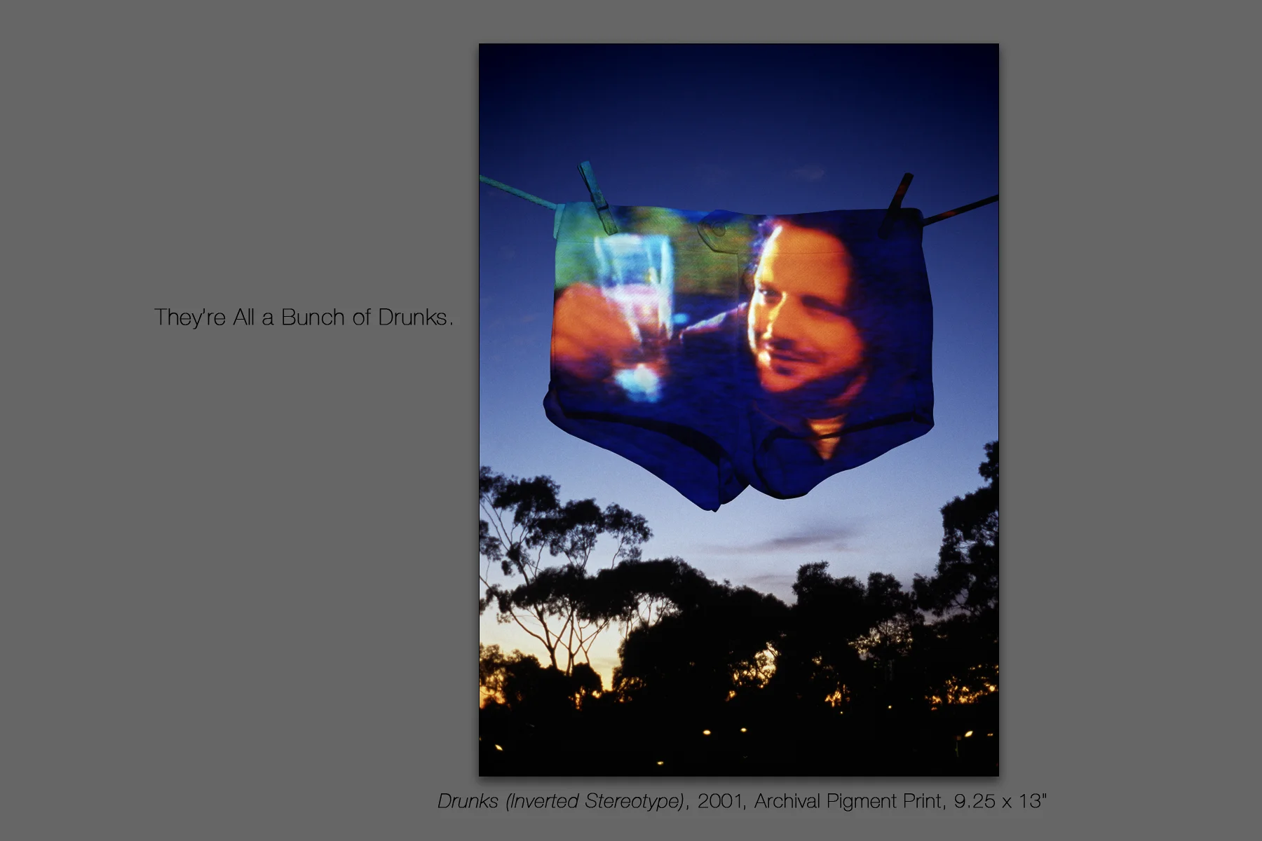 They're All a Bunch of Drunks (Inverted Stereotype), 2001