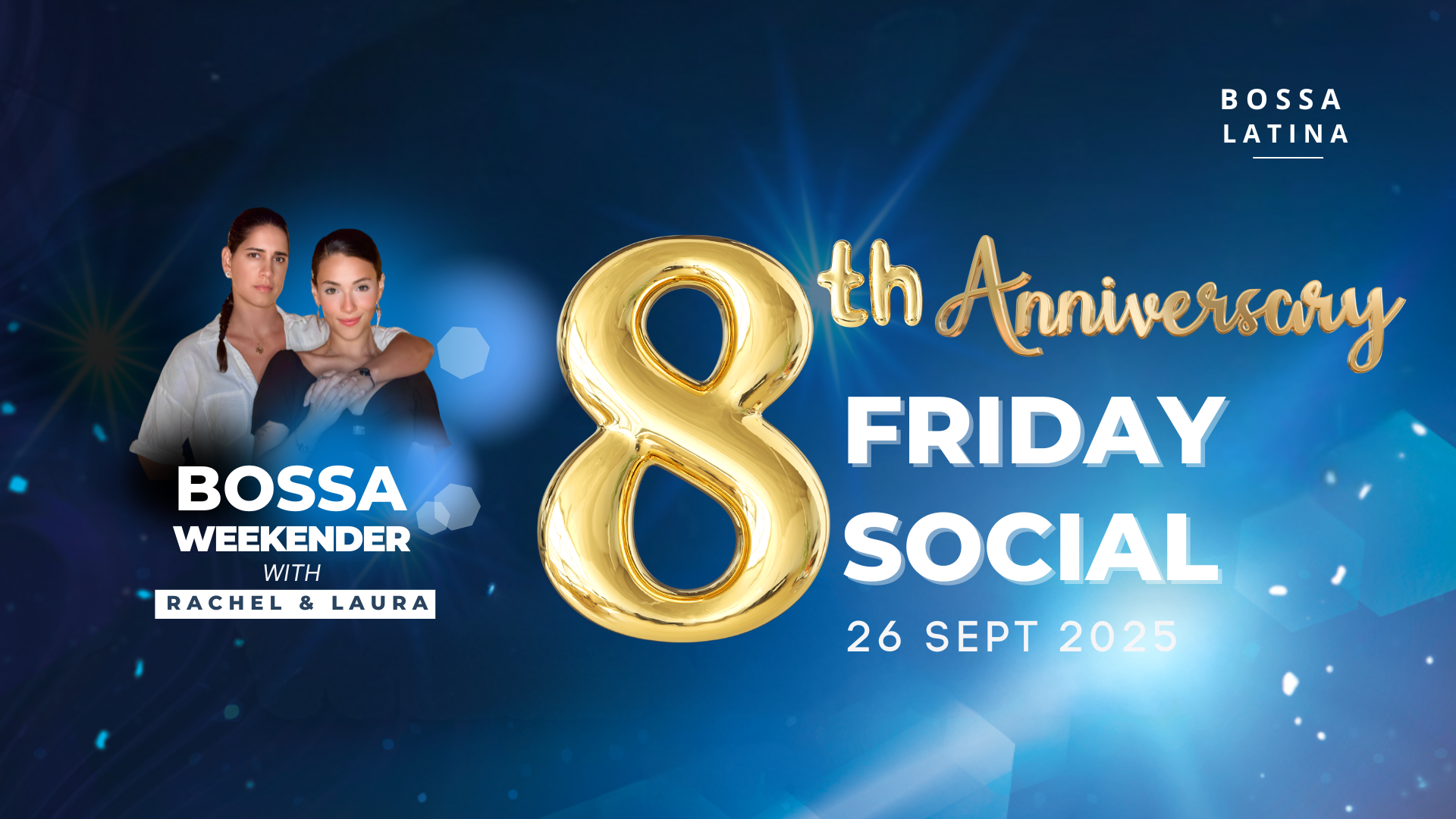 Bossa Latina 8th Anniversary - Brazilian Zouk Social- FRI 26 SEPT