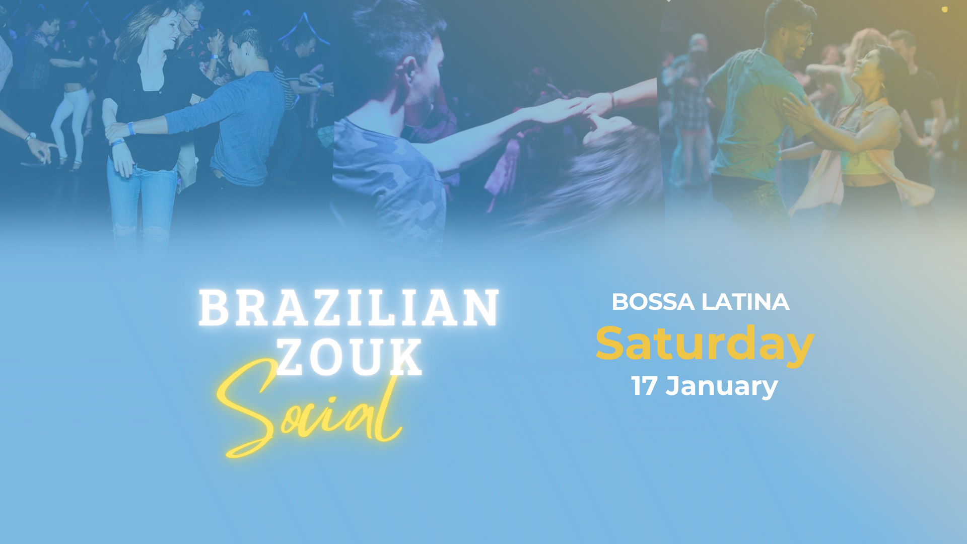 BRAZILIAN ZOUK SOCIAL- SATURDAY 17 Jan