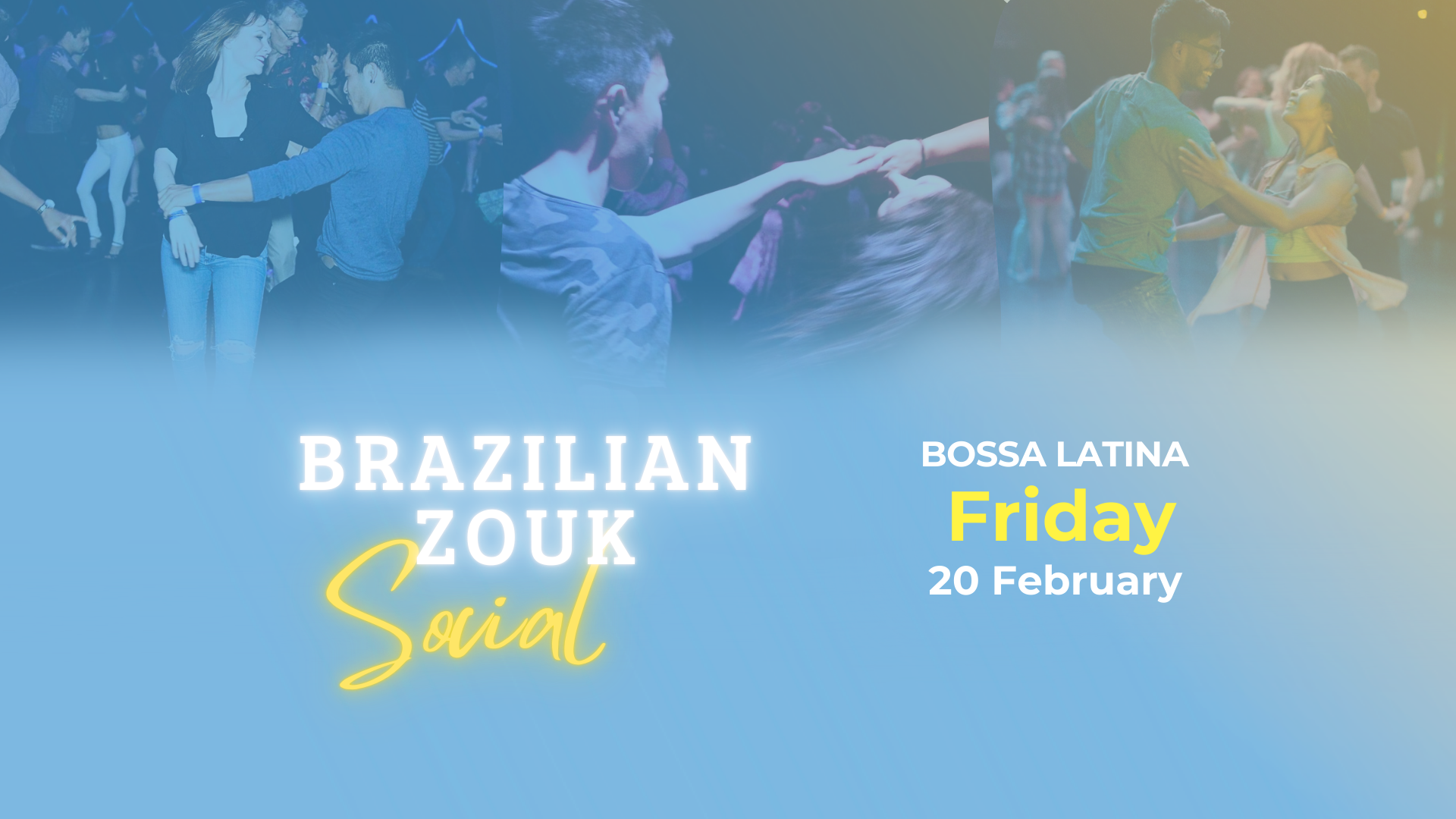BRAZILIAN ZOUK SOCIAL- Friday 20 Feb