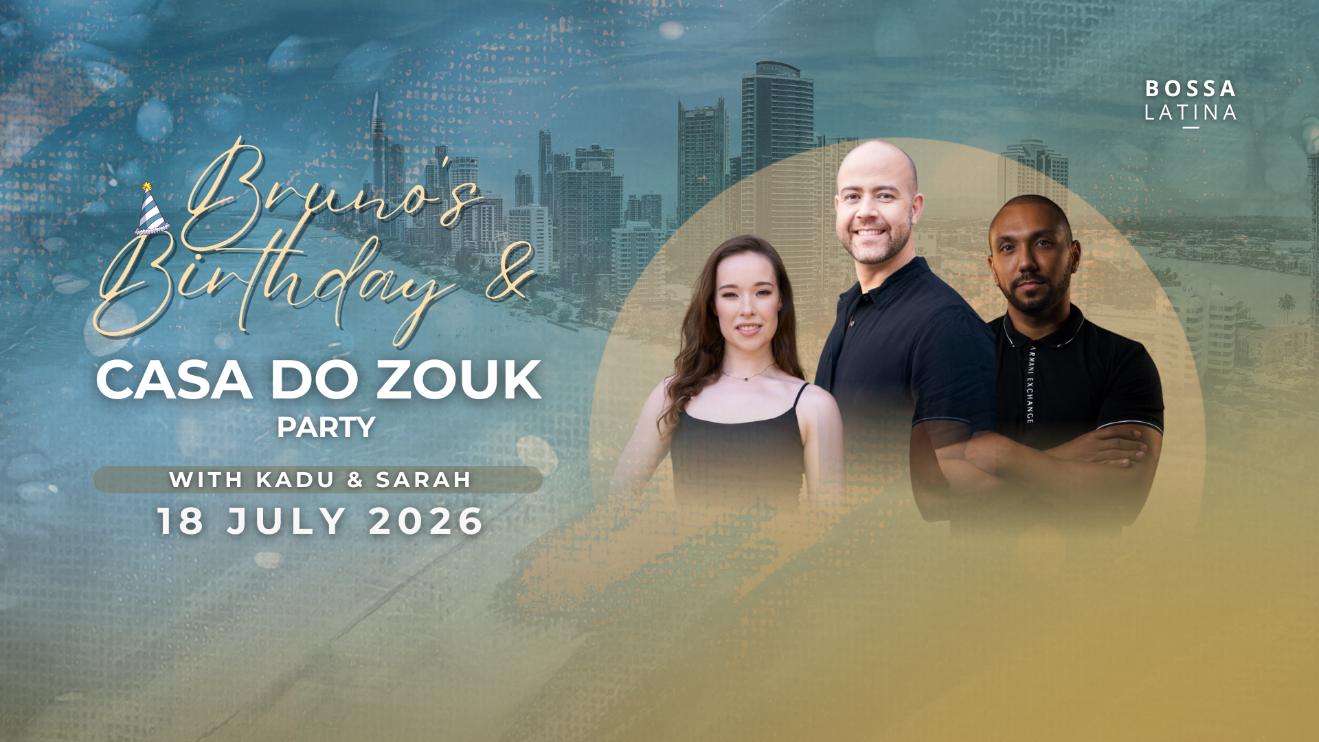 BRUNO B’DAY &amp; CASA PRE PARTY - BRAZILIAN ZOUK SOCIAL- 18 July