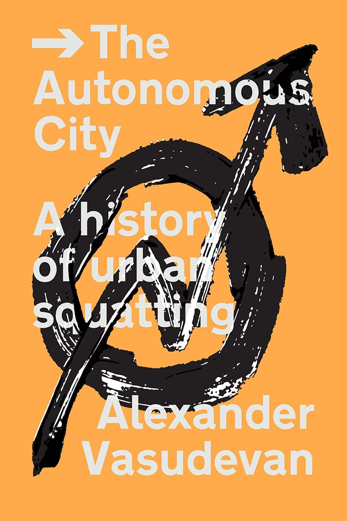 The Autonomous City: A History of Urban Squatting. (Source: https://www.versobooks.com/books/2435-the-autonomous-city )