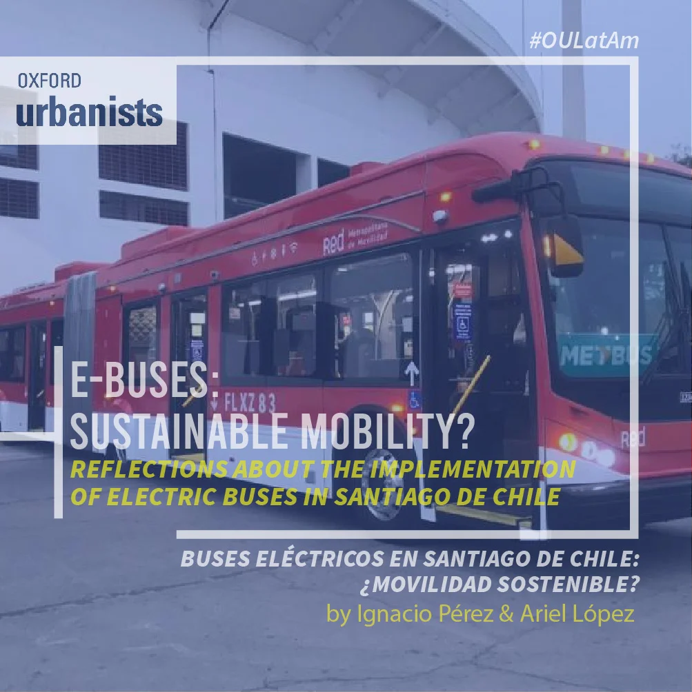 Electric buses in Santiago de Chile: Sustainable mobility?