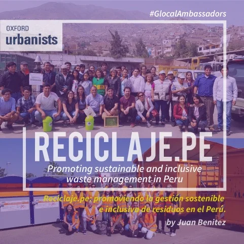 Reciclaje.pe: Promoting Sustainable and Inclusive Waste Management in Perú. #GlocalAmbassadors