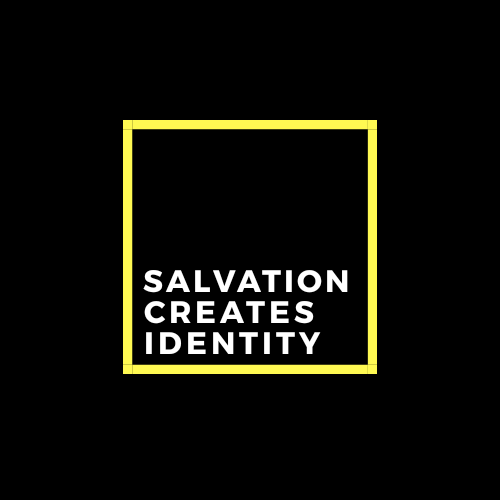 Salvation Creates Joyful Identity
