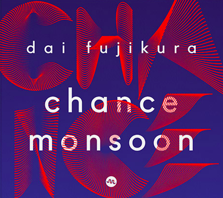 Dai Fujikura: Chance Monsoon