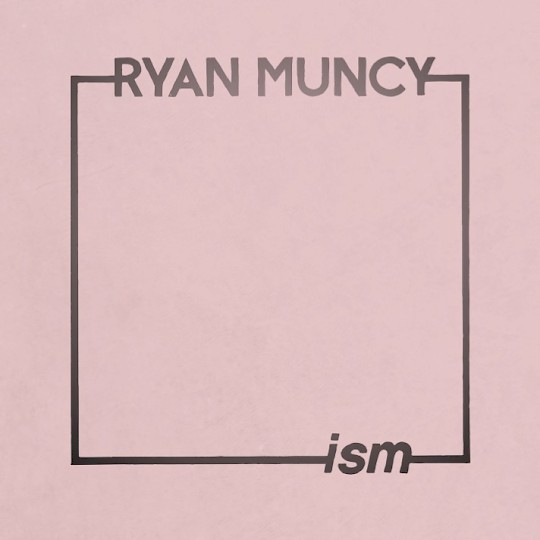 Ryan Muncy: ism