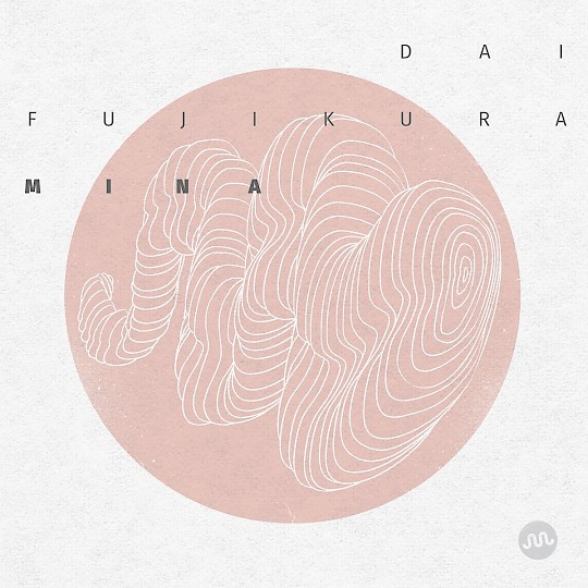 Dai Fujikura: Mina