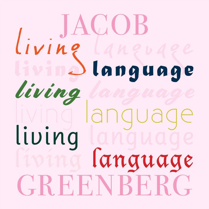 Living Language by Jacob Greenberg - OUT NOW!