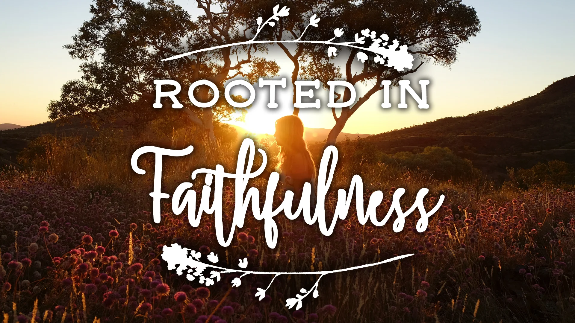 Rooted in Faithfulness Graphic.jpg