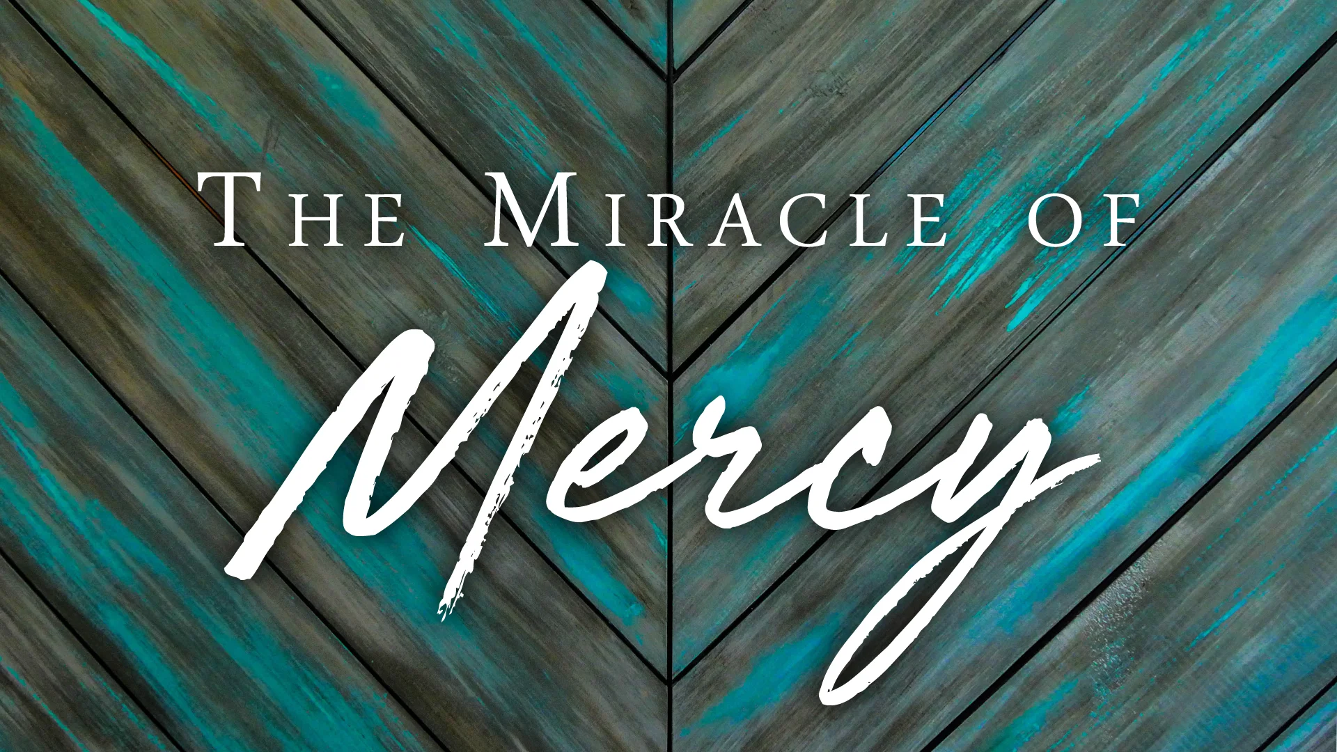 The Miracle of Mercy.jpg