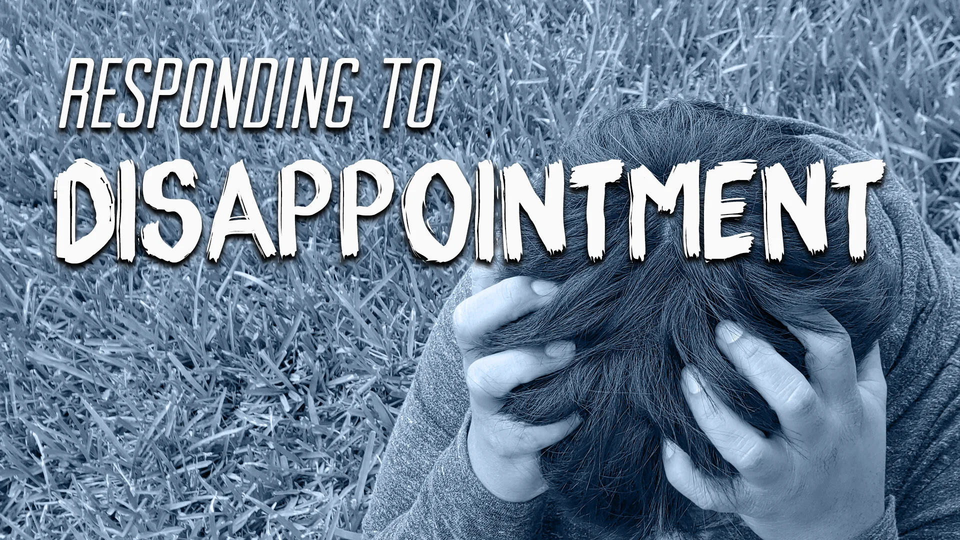 RespondingToDisappointment.jpg