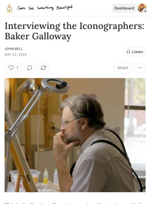 Thanks to my great friend John Bell for the interview discussion on Substack. Here's the link: https://comeseesomethingbeautiful.substack.com/p/interviewing-the-iconographers-baker