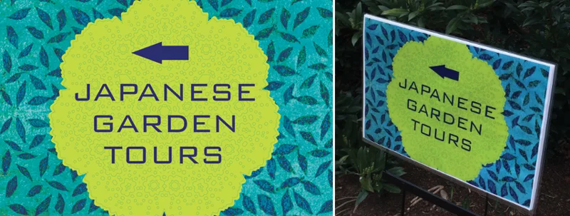 A networking luncheon which included a garden tour after the meal used directional signs with the same graphics as the marketing materials, program, name tags, etc. making it clear for guests to find their way.