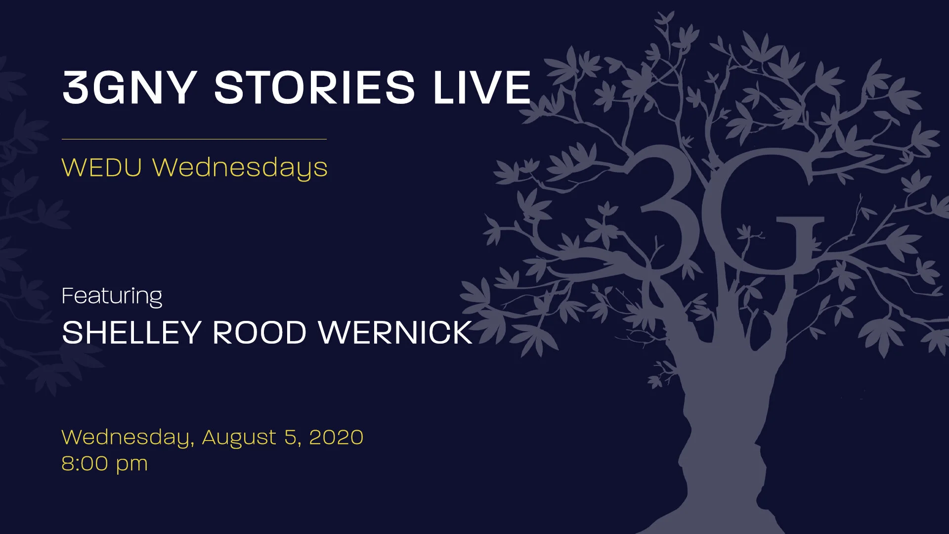 3GNY Stories Live: WEDU Wednesdays  Featuring Guest Speaker Shelley Rood Wernick