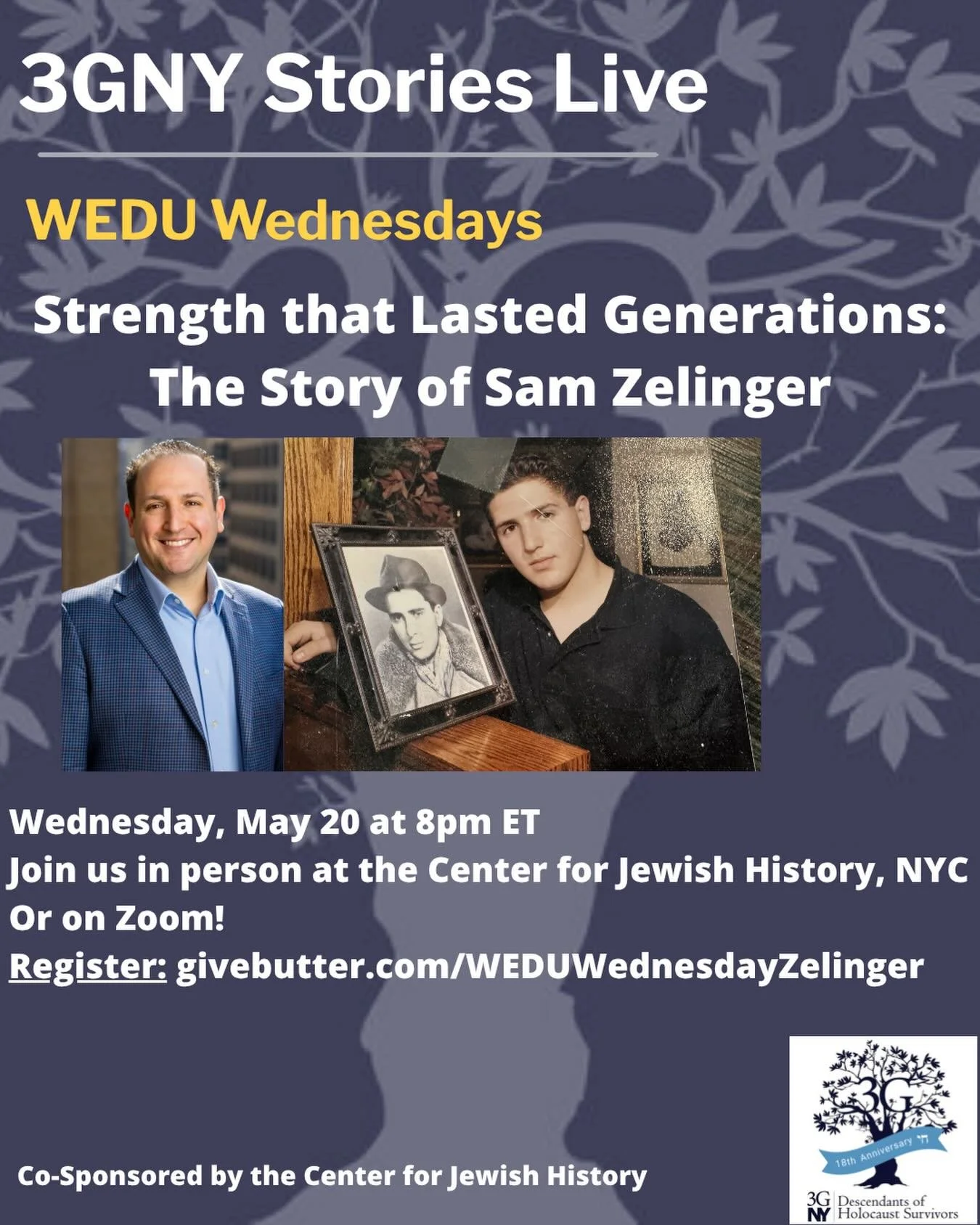 Join us May 20th at the Center for Jewish History or virtually on Zoom for 3GNY&rsquo;s first hybrid WEDU Wednesday as Elliot Zelinger shares the story of his grandfather, Sam Zelinger ✡️

For those in the NY area, join us for a reception with Elliot