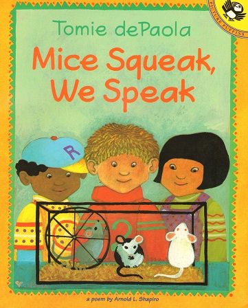 Mice Squeak, We Speak