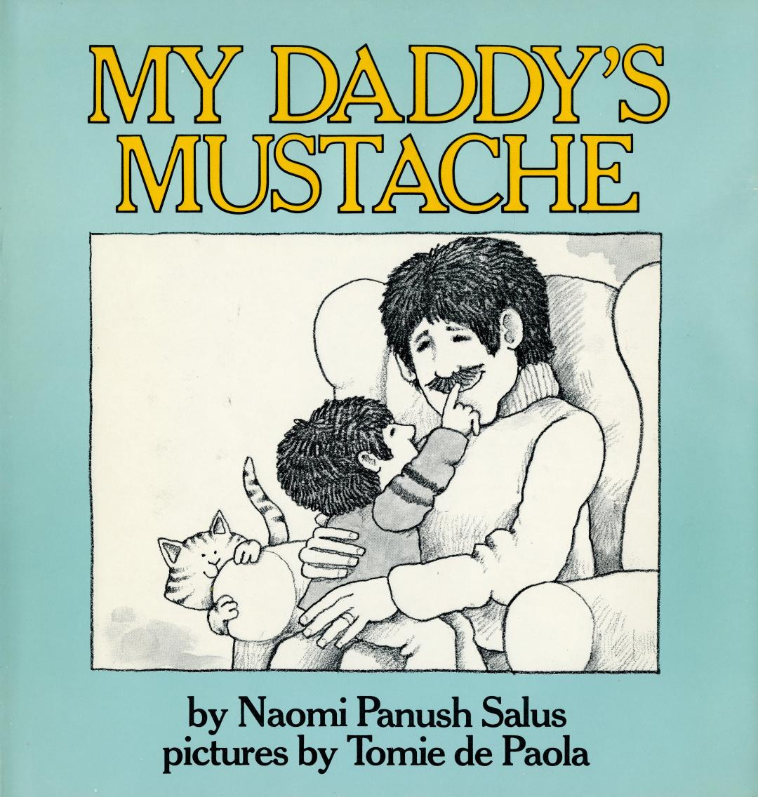 My Daddy's Mustache.jpg