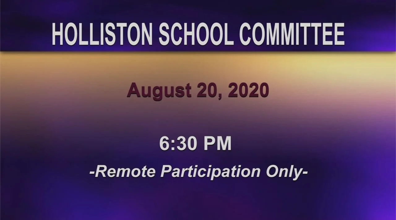 Holliston School Committee Meeting - August 20, 2020