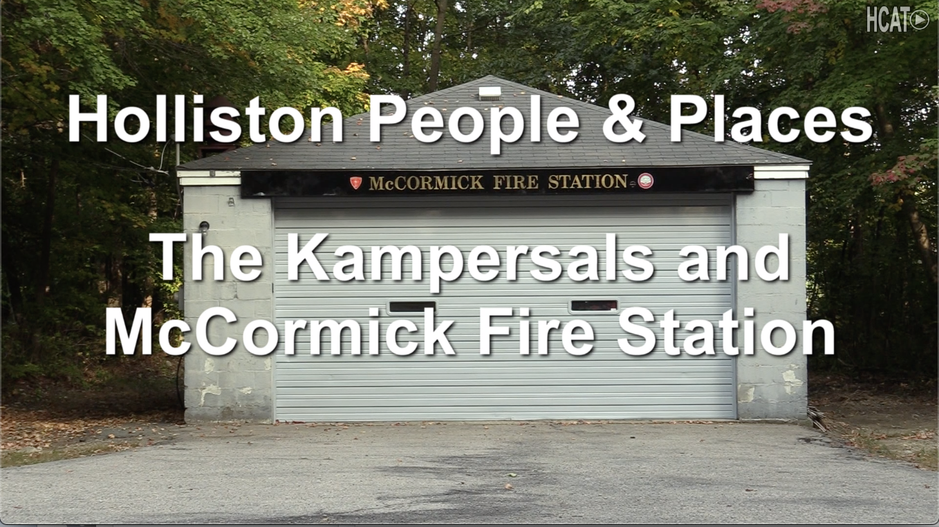 Holliston People &amp; Places: The Kampersals and McCormick Fire Station