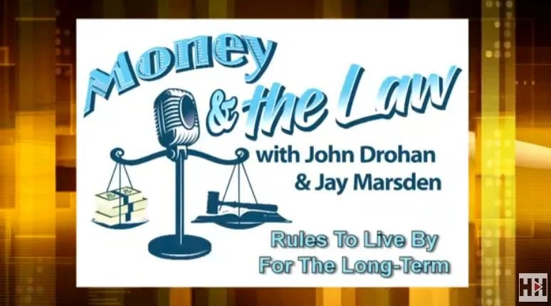 Money and The Law- Rules To Live By For The Long-Term