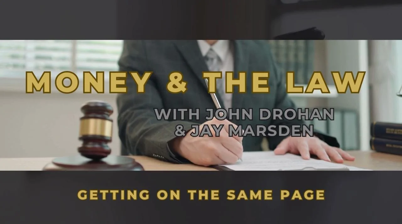 Money and The Law - Getting on the Same Page