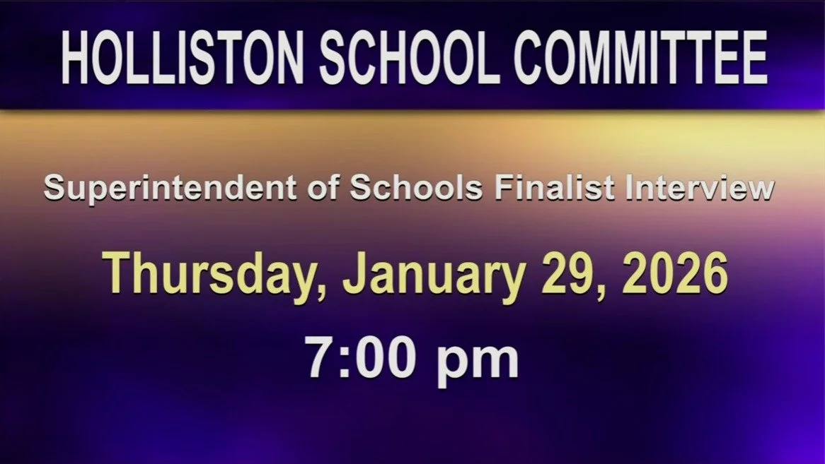 The Town of Holliston School Committee Meeting - Superintendent of School Finalist Interview with Dr. Jennifer G. Parson on Wednesday, January 29, 2026.

Use the link to watch the meeting:

https://www.youtube.com/live/_yJpXS4Pa3U?si=LbEeLRX0-P-d6PWe